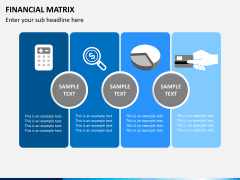 Financial matrix PPT slide 6