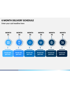 6 Month Delivery Schedule Slide 1