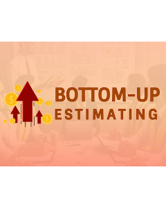 Bottom Up Estimating PPT Slide 1