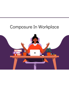 Composure in Workplace PPT Thumbnail