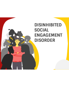Disinhibited Social Engagement Disorder PPT Thumbnail