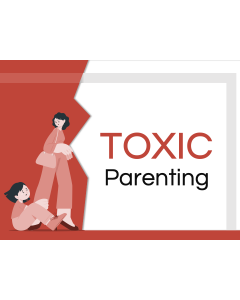 Toxic Parenting PPT Thumbnail