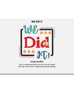 We Did It PPT Slide 1