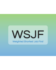 WSJF (Weighted Shortest Job First) PPT Thumbnail