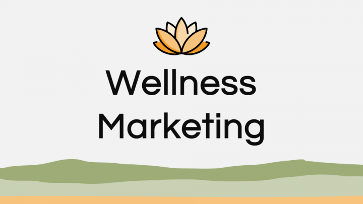 Wellness Marketing PPT Slide 1