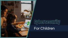 Cybersecurity For Children PPT Slide 1