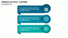 Versatile List Style - 3 Options PPT Slide 1