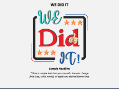 We Did It PPT Slide 1