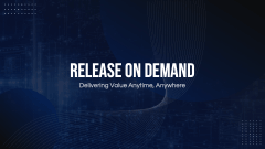 Release on Demand PPT Slide 1