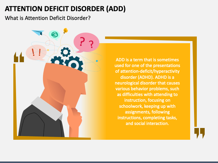 Attention Deficit Disorder (ADD) PPT Slide 1