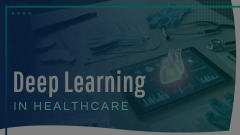 Deep Learning in Healthcare Animated Presentation - SketchBubble