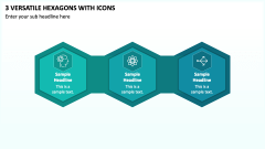3 Versatile Hexagons with Icons PPT Slide 1
