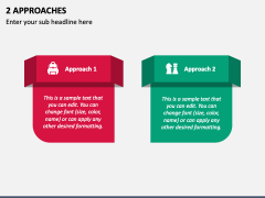 2 Approaches PPT Slide 2
