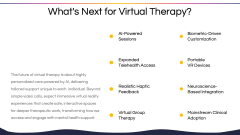 Virtual Reality Therapy PPT Slide 11