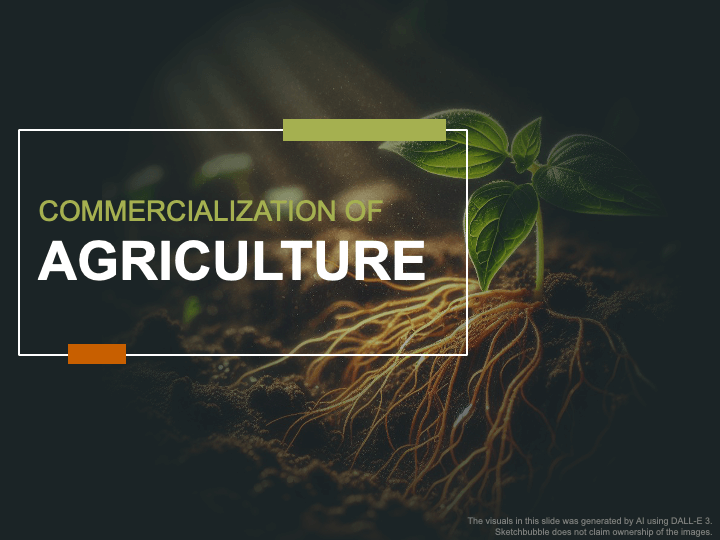 Commercialization of Agriculture PPT Slide 1