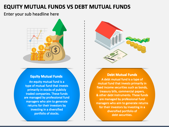 Equity Mutual Funds Vs Debt Mutual Funds PPT Slide 1