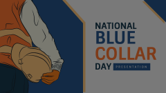 National Blue Collar Day Animated Presentation - SketchBubble