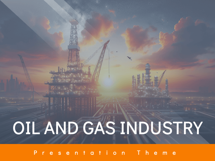 Oil and Gas Industry Theme PPT Slide 1