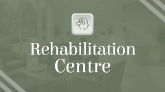 Rehabilitation Centre Theme PPT Slide 1