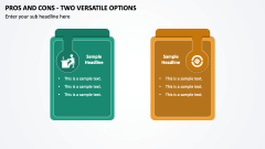 Pros and Cons - Two Versatile Options PPT Slide 1