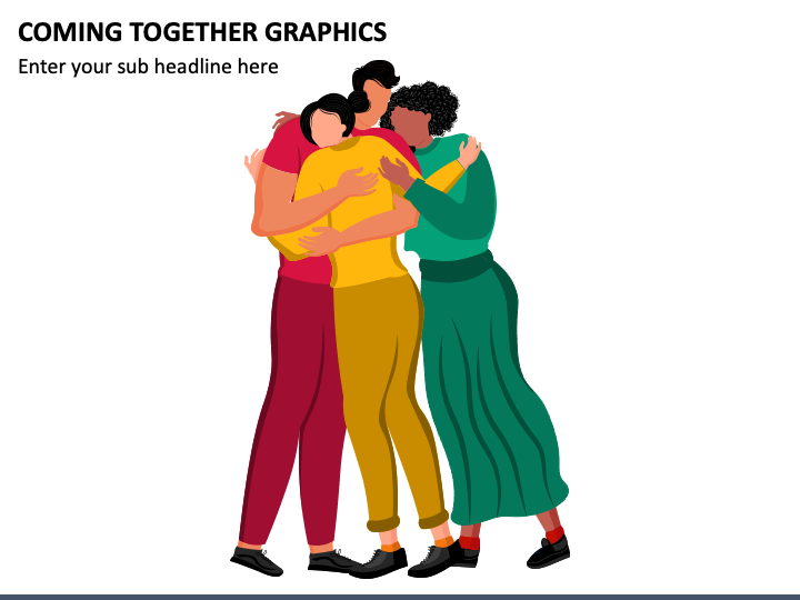 Coming Together Graphics PPT Slide 1