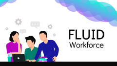 Fluid Workforce PPT Slide 1