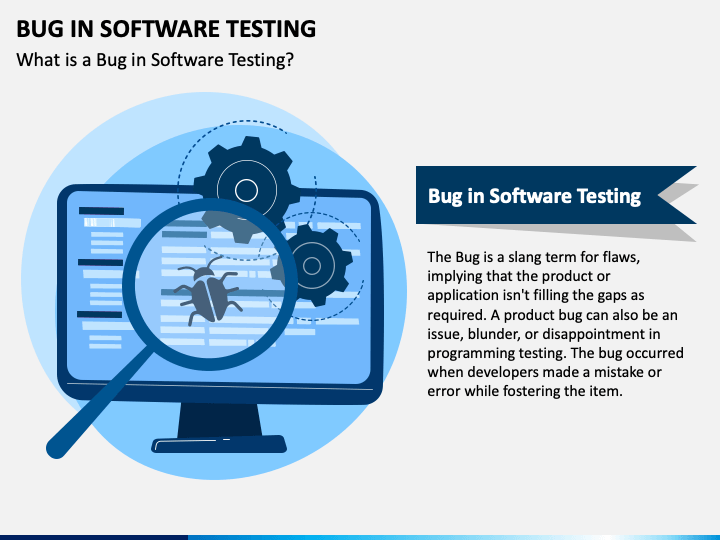Bug in Software Testing PPT Slide 1