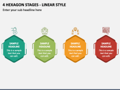 4 Hexagon Stages - Linear Style PPT Slide 1